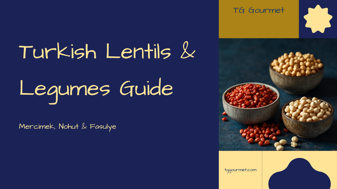 Graphic guide to Turkish legumes: red and green lentils, chickpeas, white beans, and barbunya with their signature dishes