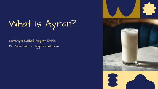 Graphic cover: What Is Ayran? Turkey's salted yogurt drink — frothy glass of ayran with foam, TG Gourmet branding